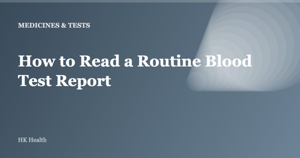 How to Read a Routine Blood Test Report